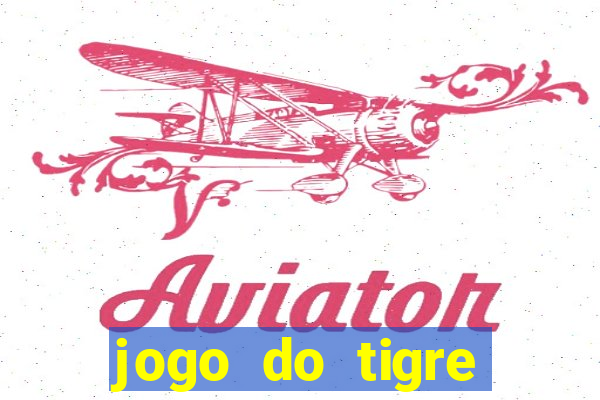 jogo do tigre bonus de cadastro